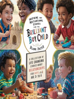 cover image of Inspiring and Motivational Stories For the Brilliant Boy Child